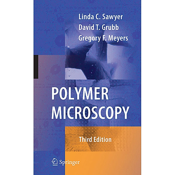 Polymer Microscopy, Linda Sawyer, David T. Grubb, Gregory F. Meyers