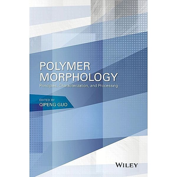 Polymer Morphology, Qipeng Guo