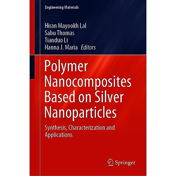 Polymer Nanocomposites Based on Silver Nanoparticles / Engineering Materials