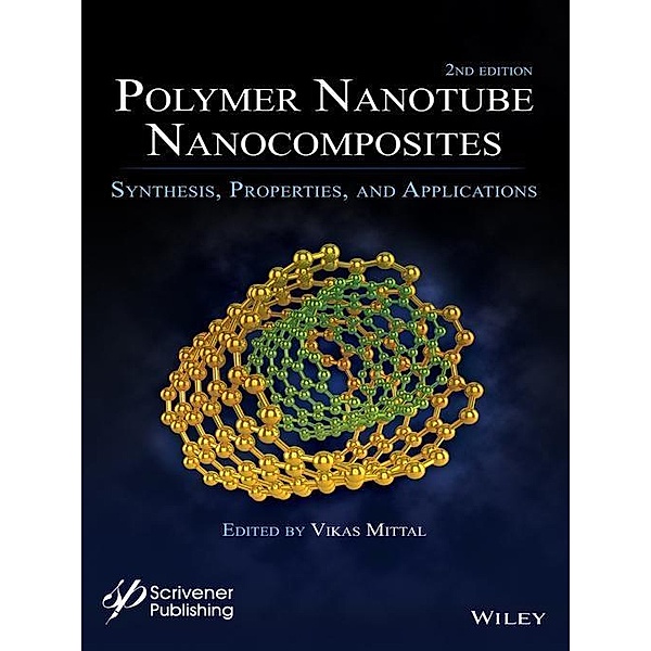 Polymer Nanotubes Nanocomposites / Wiley-Scrivener, Vikas Mittal