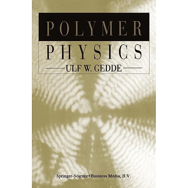 Polymer Physics, U. W. Gedde
