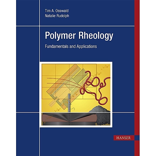 Polymer Rheology, Natalie Rudolph, Tim A. Osswald