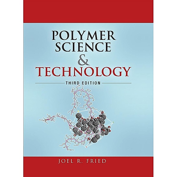 Polymer Science and Technology, Joel Fried