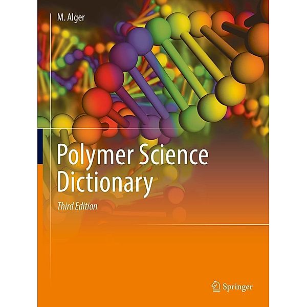 Polymer Science Dictionary, Mark Alger