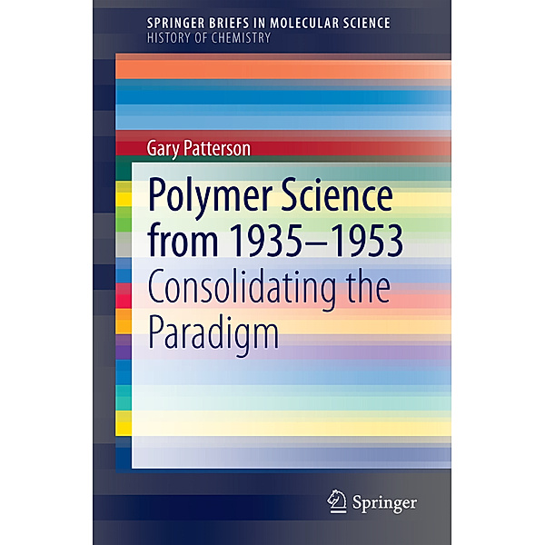 Polymer Science from 1935-1953, Gary Patterson