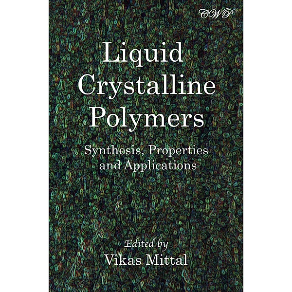 Polymer Science: Liquid Crystalline Polymers