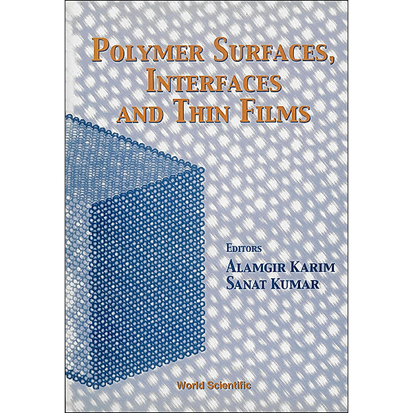 Polymer Surfaces, Interfaces and Thin Films