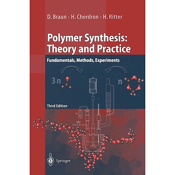 Polymer Synthesis: Theory and Practice, Dietrich Braun, Harald Cherdron, Helmut Ritter