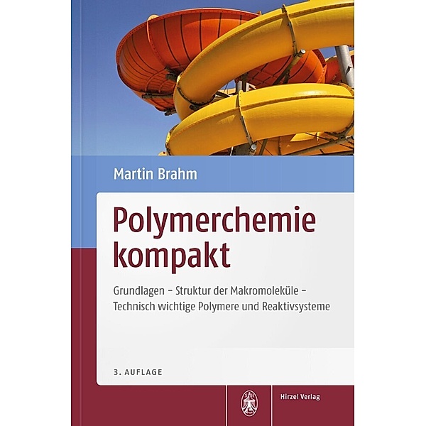 Polymerchemie kompakt, Martin Brahm