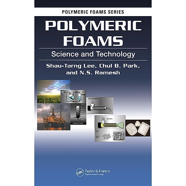 Polymeric Foams, Shau-Tarng Lee, Chul B. Park, N. S. Ramesh