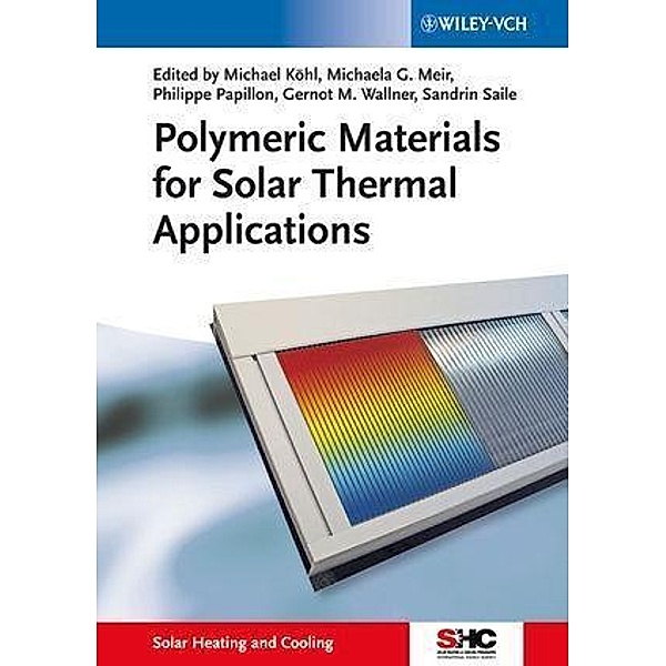 Polymeric Materials for Solar Thermal Applications / Solar Heating and Cooling
