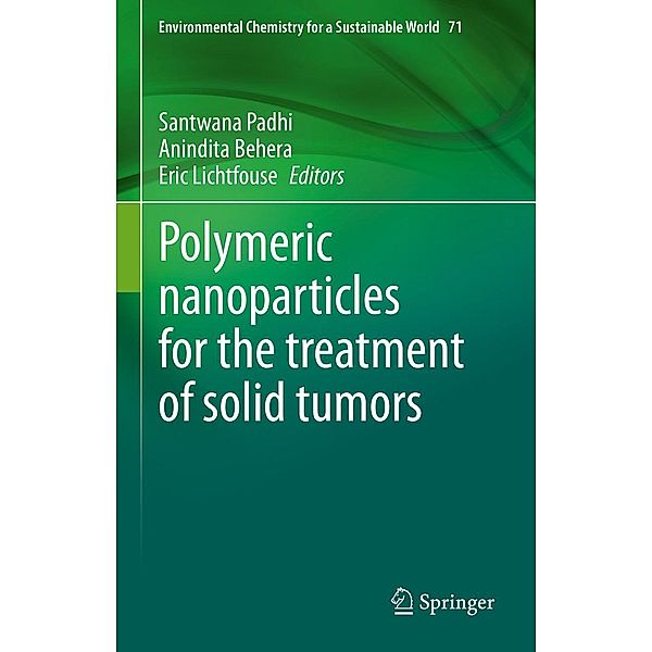 Polymeric nanoparticles for the treatment of solid tumors / Environmental Chemistry for a Sustainable World Bd.71