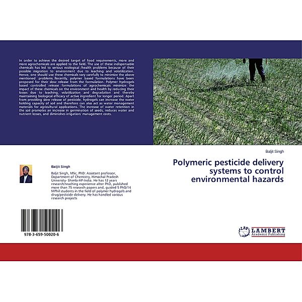 Polymeric pesticide delivery systems to control environmental hazards, Baljit Singh