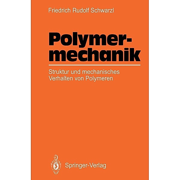 Polymermechanik, Friedrich R. Schwarzl