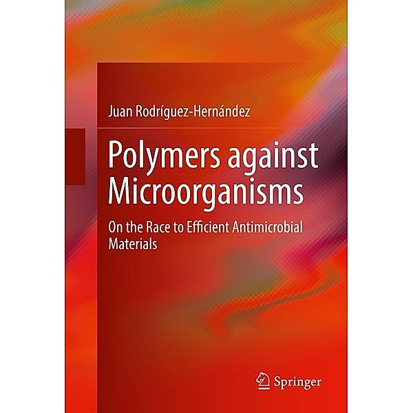 Polymers against Microorganisms, Juan Rodríguez-Hernández