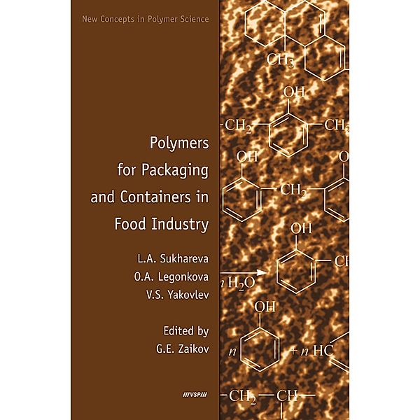 Polymers for Packaging and Containers in Food Industry, Sukhareva, Yakovlev, Legonkova