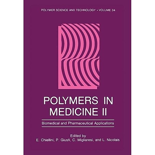 Polymers in Medicine II / Polymer Science and Technology Series Bd.34