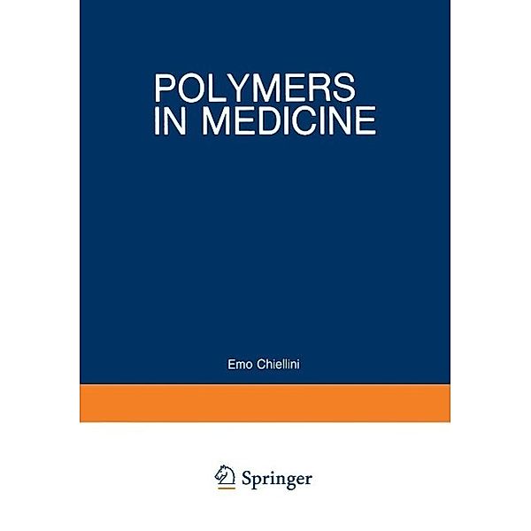 Polymers in Medicine / Polymer Science and Technology, Emo Chiellini, Paolo Giusti