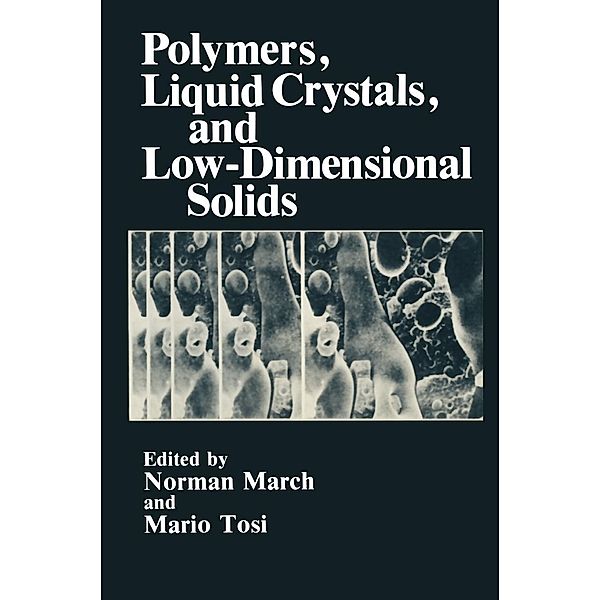 Polymers, Liquid Crystals, and Low-Dimensional Solids / Physics of Solids and Liquids