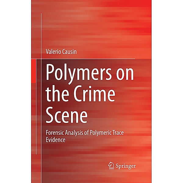 Polymers on the Crime Scene, Valerio Causin