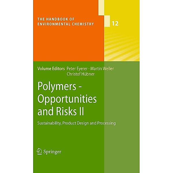 Polymers - Opportunities and Risks II / The Handbook of Environmental Chemistry Bd.12