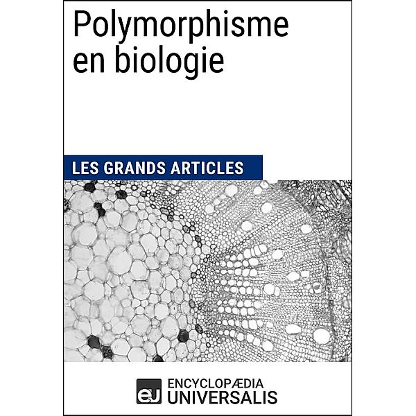 Polymorphisme en biologie, Encyclopaedia Universalis