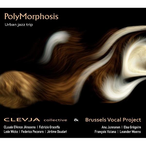 Polymorphosis: Urban Jazz Trip, Claude Evence Janssens, Brussels Vocal Project