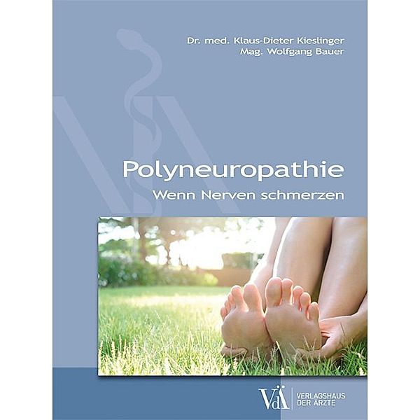 Polyneuropathie, Klaus-Dieter Kieslinger, Wolfgang Bauer