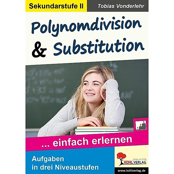 Polynomdivision & Substitution, Tobias Vonderlehr