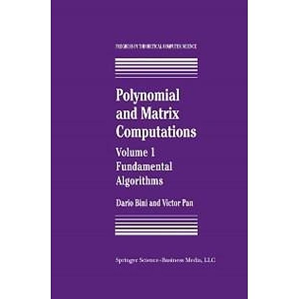 Polynomial and Matrix Computations / Progress in Theoretical Computer Science, Dario Bini, Victor Y. Pan