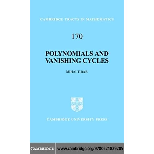 Polynomials and Vanishing Cycles, Mihai Tibar