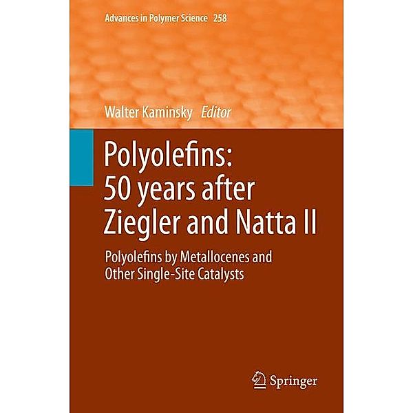 Polyolefins: 50 years after Ziegler and Natta II