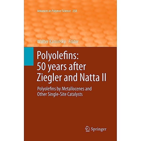 Polyolefins: 50 years after Ziegler and Natta II