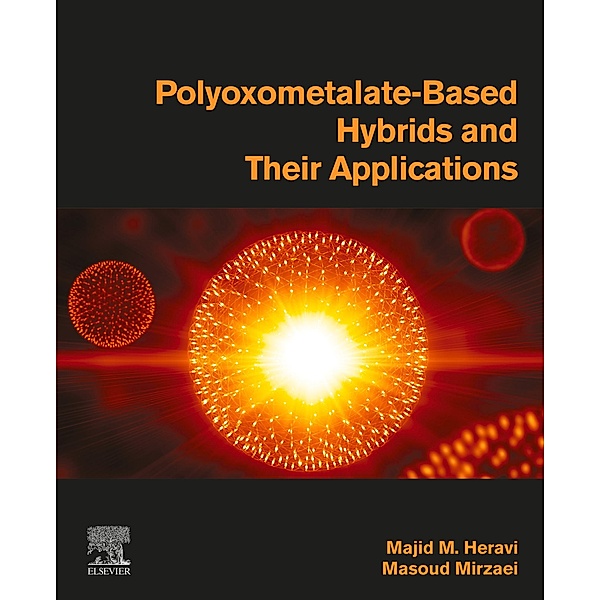 Polyoxometalate-Based Hybrids and their Applications, Majid M. Heravi, Masoud Mirzaei
