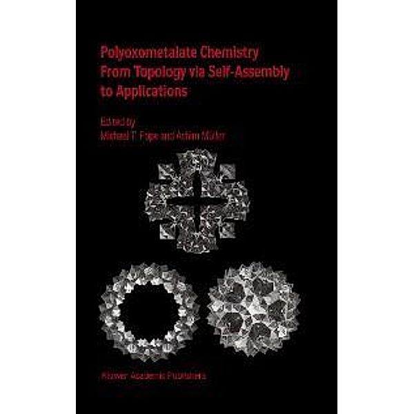 Polyoxometalate Chemistry From Topology via Self-Assembly to Applications