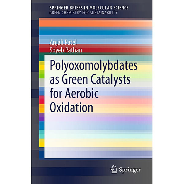 Polyoxomolybdates as Green Catalysts for Aerobic Oxidation, Anjali Patel, Soyeb Pathan