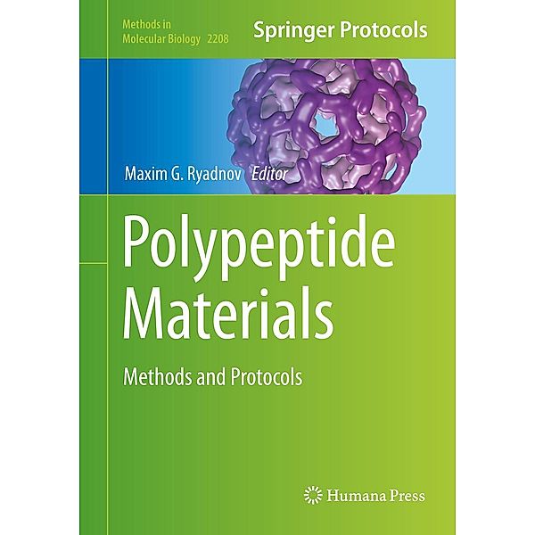 Polypeptide Materials / Methods in Molecular Biology Bd.2208