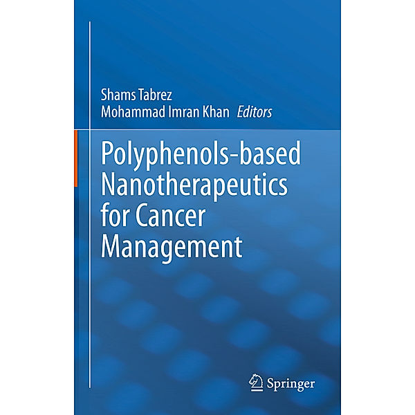 Polyphenols-based Nanotherapeutics for Cancer Management