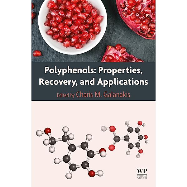 Polyphenols: Properties, Recovery, and Applications