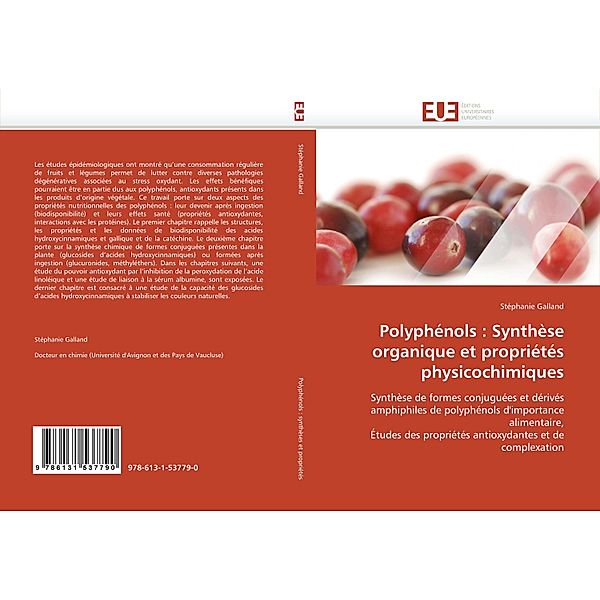 Polyphénols : Synthèse organique et propriétés physicochimiques, Stéphanie Galland