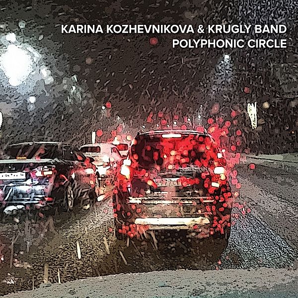 Polyphonic Circles, Karina Kozhevnikova, Krugly Band
