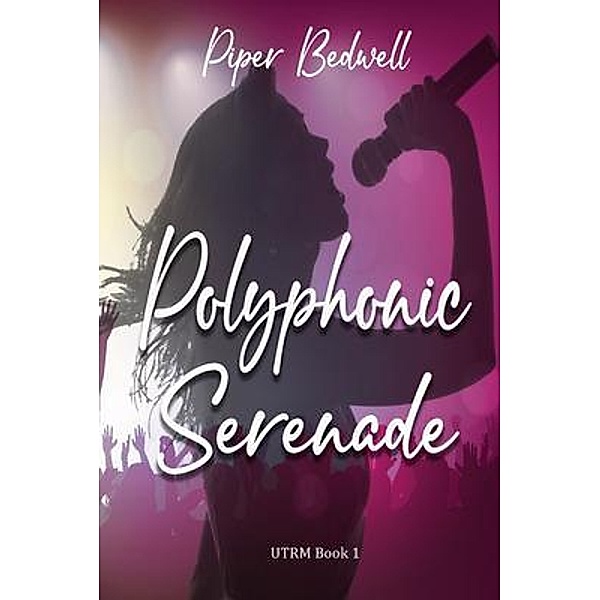 Polyphonic Serenade, Piper Bedwell
