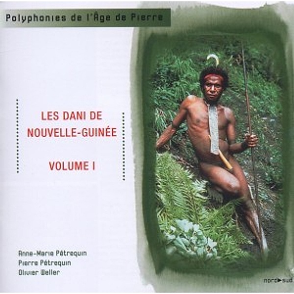 Polyphonies De L'Age De Pierre Vol.1, Les Dani De Nouvelle Guinee