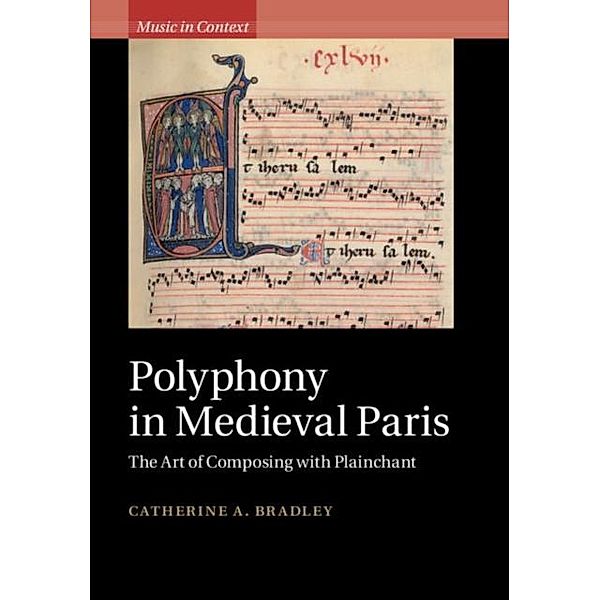 Polyphony in Medieval Paris, Catherine A. Bradley