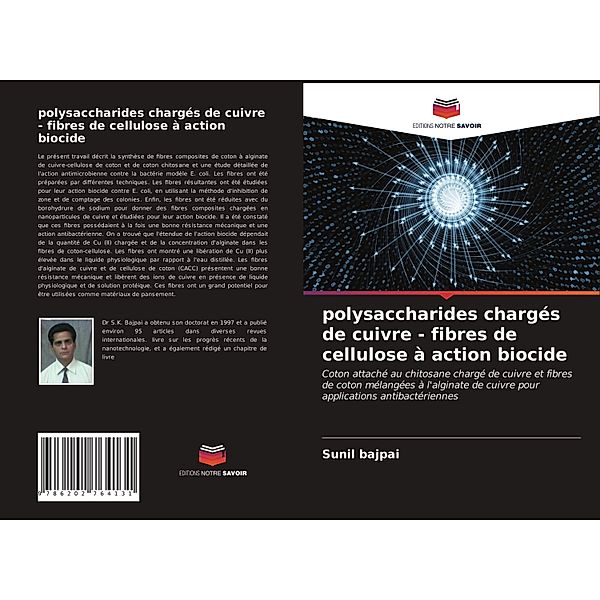 polysaccharides chargés de cuivre - fibres de cellulose à action biocide, Sunil Bajpai