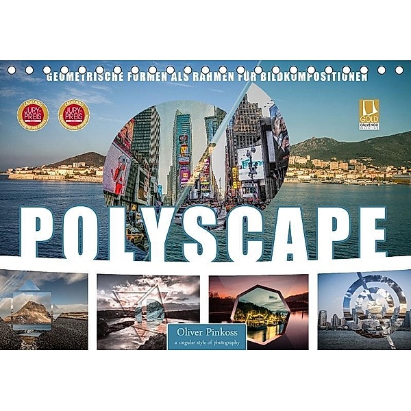 Polyscape Bildwelten (Tischkalender 2017 DIN A5 quer), Oliver Pinkoss