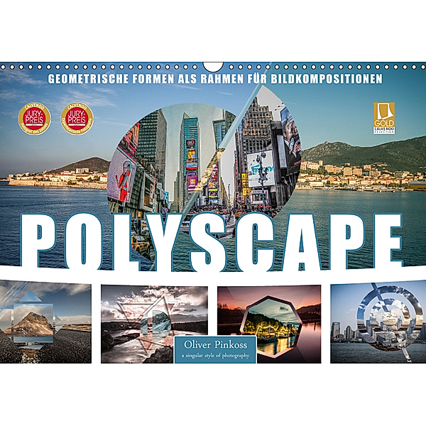 Polyscape Bildwelten (Wandkalender 2019 DIN A3 quer), Oliver Pinkoss