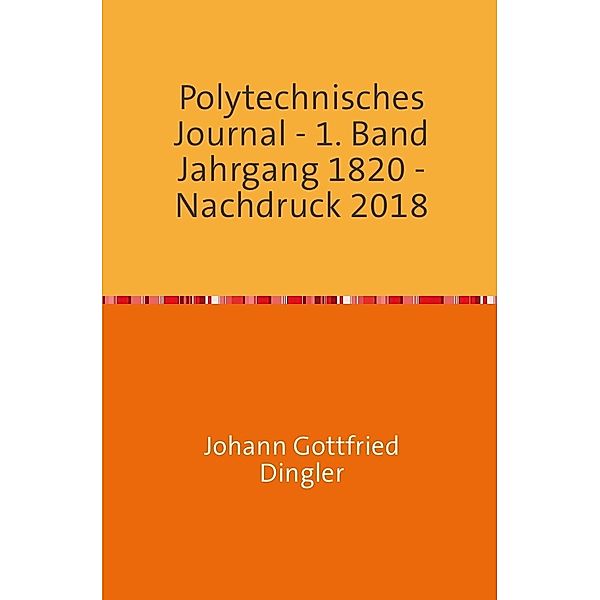 Polytechnisches Journal, Johann-Gottfried Dingler