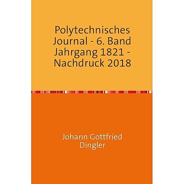 Polytechnisches Journal, Johann-Gottfried Dingler