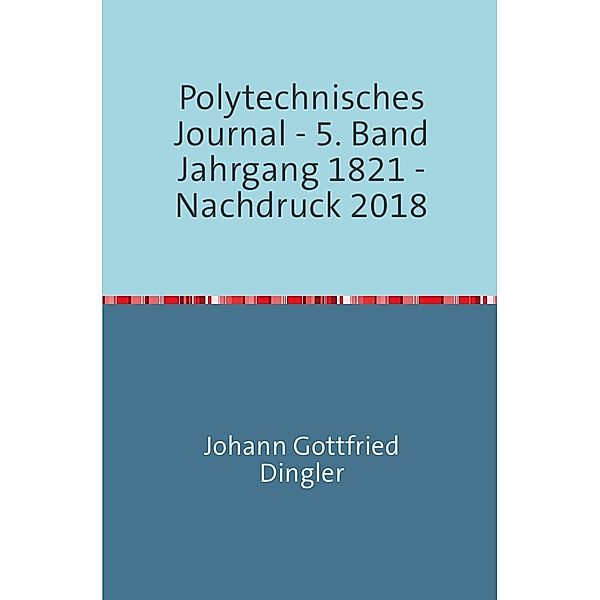 Polytechnisches Journal, Johann-Gottfried Dingler